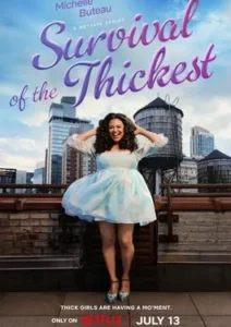 Survival of the Thickest Season 1