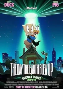 The Day the Earth Blew Up A Looney Tunes Movie (2025)