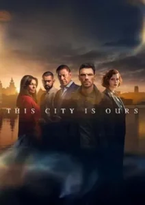 This City Is Ours (2025)