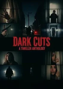 Dark Cuts A Thriller Anthology 2025