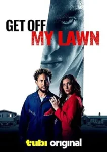 Get Off My Lawn 2025