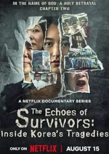 The Echoes of Survivors Inside Korea's Tragedies 2025