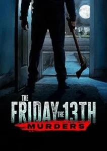 The Friday the 13th Murders 2025
